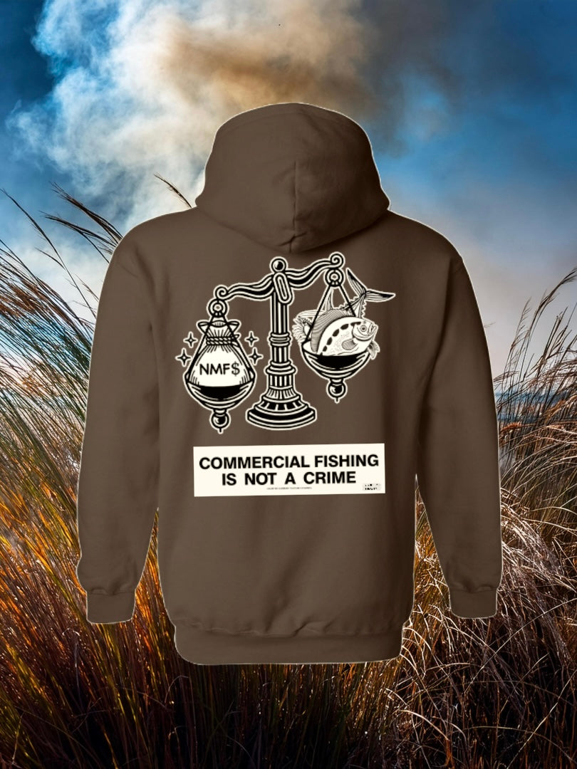 Brown Hoodie - Commercial Fishing Is Not A Crime