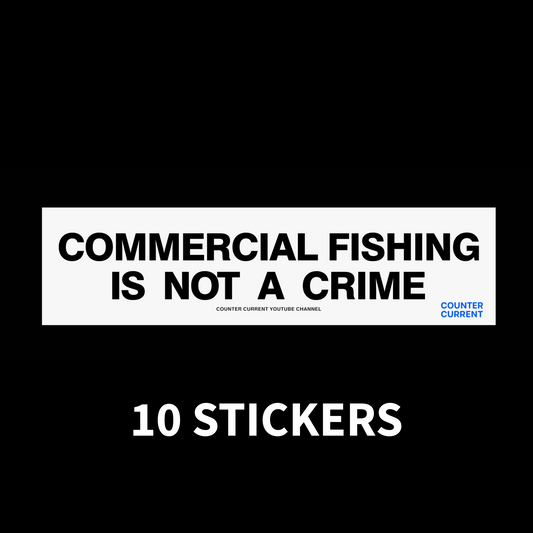 10 Stickers - Commercial Fishing Is Not A Crime